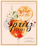 Spritz fever! / written by Elouise Anders ; illustrated by Sarah Hankinson.