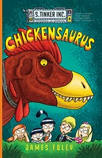 Chickensaurus / James Foley