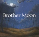 Brother moon / Maree McCarthy Yoelu ; illustrated by Samantha Fry.