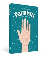 Palmistry : the art of reading palms / Anna Comerford.