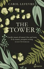 The tower / Carol Lefevre.