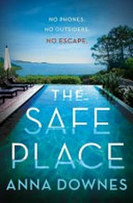 The safe place / Anna Downes.