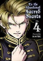 To the abandoned sacred beasts. Vol. 4 / presented by Maybe ; translation, Melissa Tanaka.