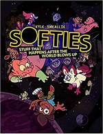 Softies. Stuff that happens after the world blows up / by Kyle Smeallie.