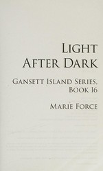 Light after dark / Marie Force.