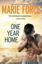 One year home / Marie Force.