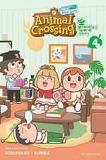 Animal Crossing. New Horizons : deserted island diary 4 / story and art by Kokonasu Rumba ; translation & adaptation Caleb Cook ; touch-up art & lettering Kyla Aiko.
