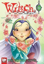 W.I.T.C.H. Part VII, New power. Volume 3 / series created by Elisabetta Gnone ; translation by Linda Ghio and Stephanie Dagg ; lettering by Katie Blakeslee.