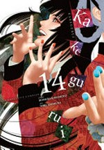 Kakegurui. 14 : compulsive gambler / story: Homura Kawamoto ; art: Toru Naomura ; [translation, Kevin Gifford ; lettering, Anthony Qunitessenza].