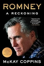 Romney : a reckoning / McKay Coppins.
