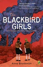 The blackbird girls / by Anne Blankman.