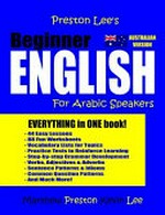 Preston Lee's Beginner English for Arabic speakers : Australian version / Matthew Preston, Kevin Lee.