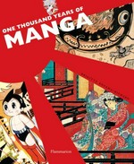 One thousand years of manga / Brigitte Koyama-Richard.