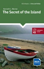 The secret of the island / Kenneth L. Warner ; [annotations and activities, Catherine Zgouras].