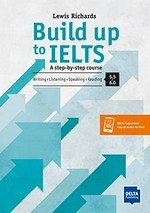 Build up to IELTS / Lewis Richards.