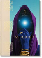 Astrology / written by Andrea Richards ; foreword by Susan Miller ; series editor, Jessica Hundley.