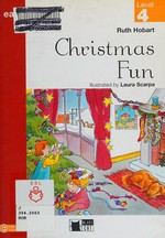 Christmas fun / Ruth Hobart ; illustrated by Laura Scarpa.