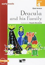 Dracula and his family / Gaia Ierace ; [illustrated by Claudio Decataldo].