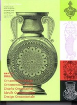 Ornamental design = Ornementale Kunst = Diseño ornamental = Motifs ornementaux = Design ornamentale / [edited and designed by Pepin van Roojen].