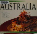 The food of Australia : contemporary recipes from Australia's leading chefs / Stephanie Alexander ... [et. al].