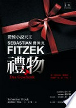 Li wu / Sebasitiang Feiceke zhu ; Fang Ziheng yi = Das geschenk / Sebastian Fitzek.