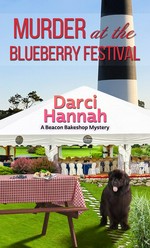 Murder at the Blueberry Festival / Darci Hannah.