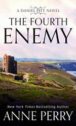 The fourth enemy / Anne Perry.